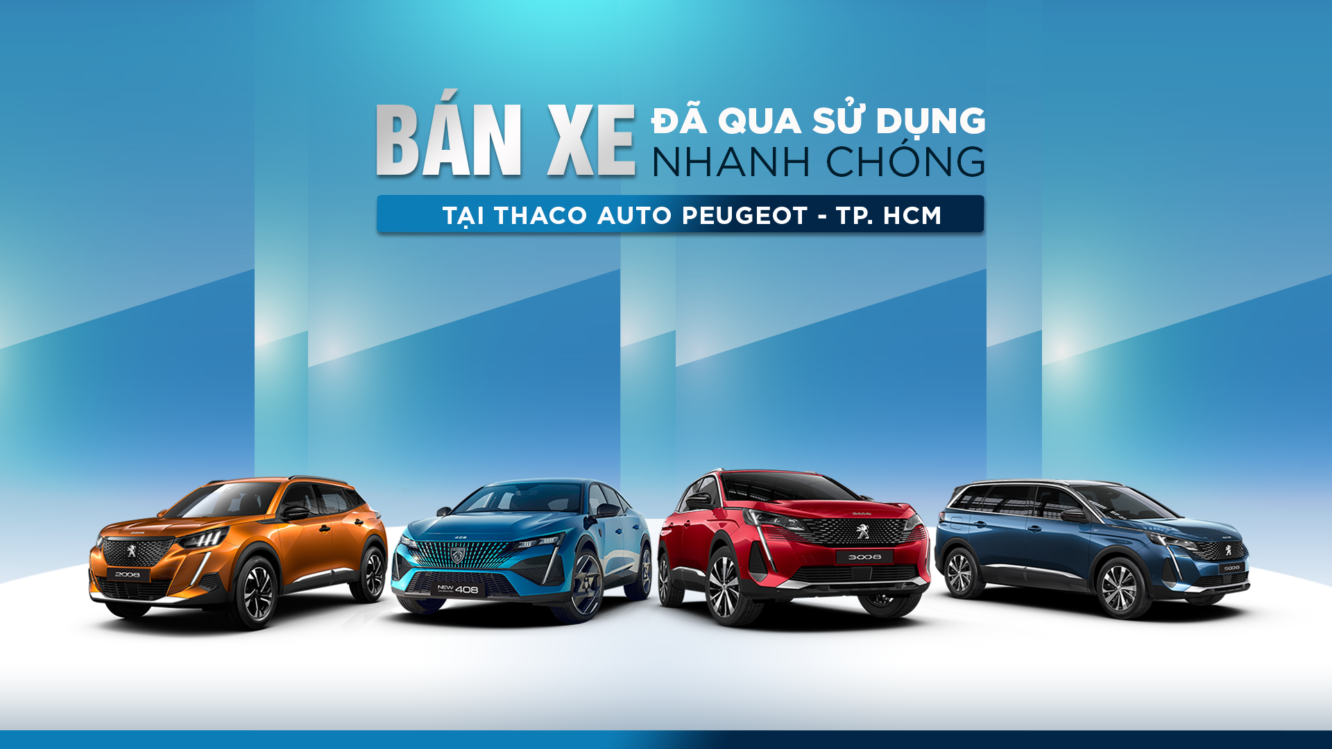 Bán xe đã qua sử dụng nhanh chóng tại THACO AUTO PEUGEOT - TP. HỒ CHÍ MINH